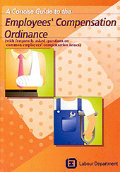 A Concise Guide to the Employees' Compensation Ordinance.